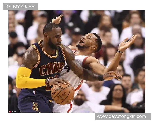 2018年NBA季后赛骑士与猛龙激战回顾精彩瞬间全景录播分析